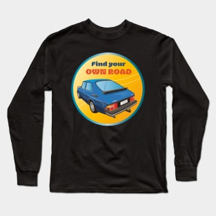 Find Your Own Road Long Sleeve T-Shirt